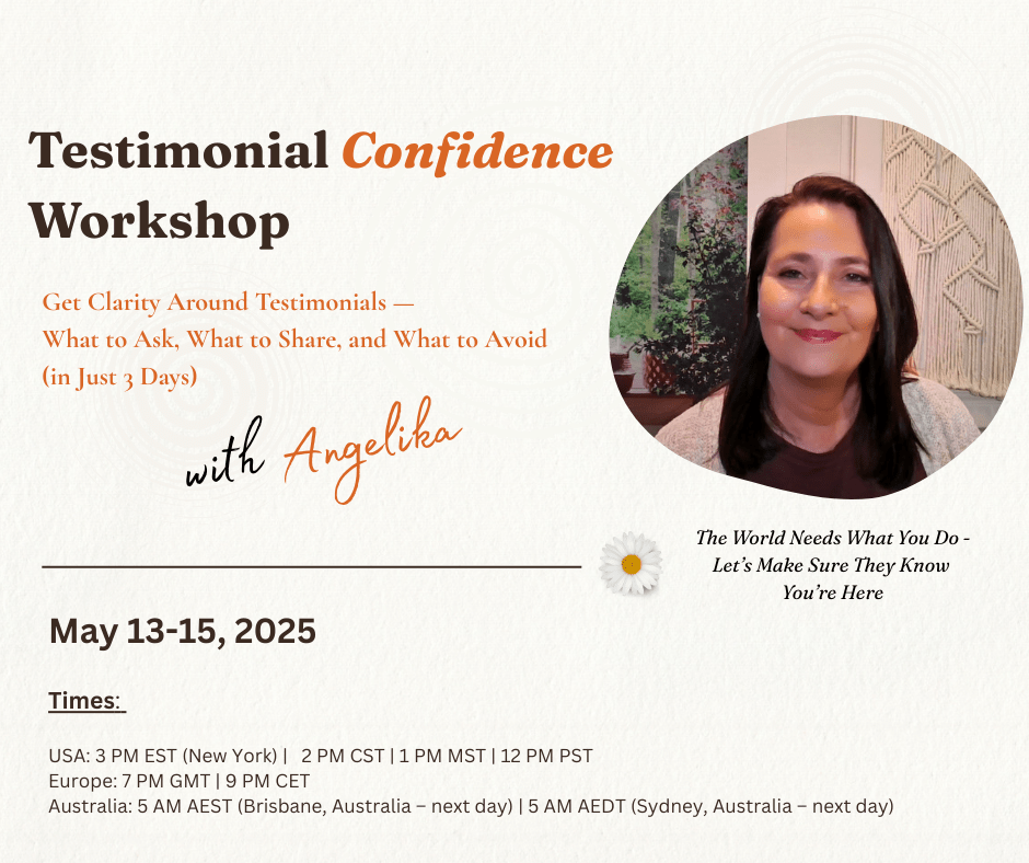 Banner for “Testimonial Confidence Workshop with Angelika” taking place May 13–15, 2025. The event will help holistic practitioners learn what to ask, what to share, and what to avoid in testimonials. Includes workshop times for multiple time zones and a photo of Angelika smiling warmly.